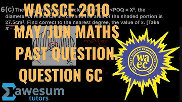 WASSCE/WAEC 2010 MATHS PAST QUESTIONS | THEORY | QUESTION 6C | AWESUM TUTORS.