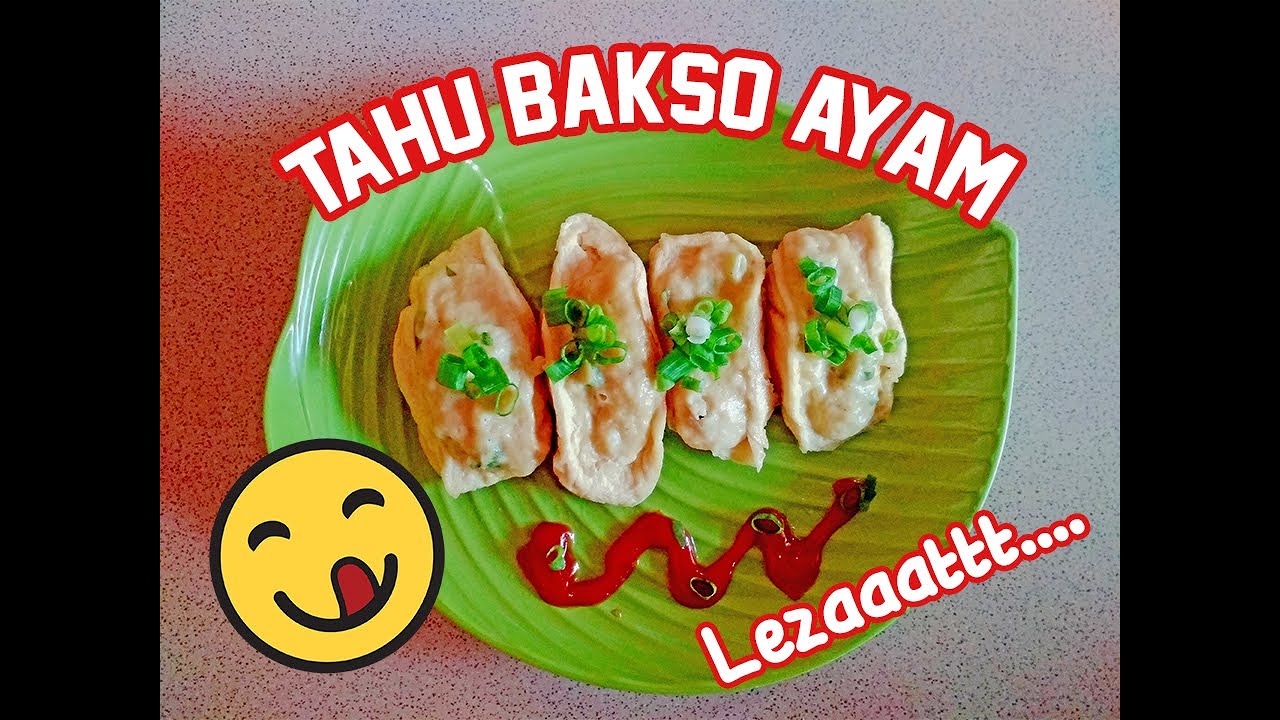 Resep Tahu Bakso Ayam Lezaaattttt - YouTube