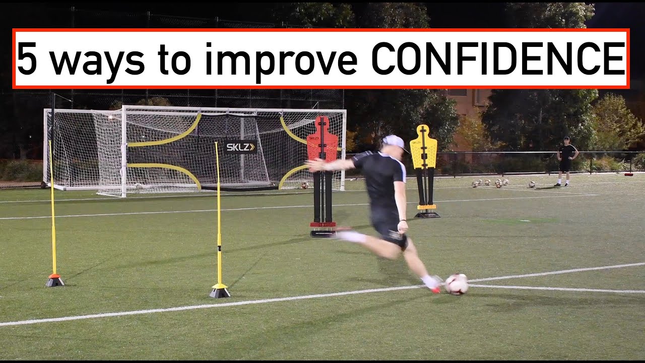5 WAYS TO IMPROVE YOUR CONFIDENCE FOR FOOTBALL (soccer) | Joner ...