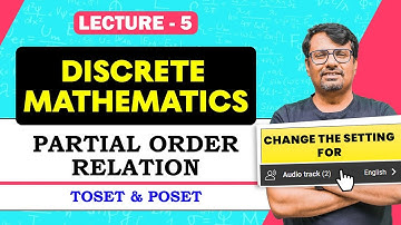 Discrete Mathematics Lecture 5 | Partial Order Relation | POSET in Discrete Mathematics By GP Sir