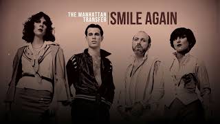 Smile Again | The Manhattan Transfer | Song and Lyrics