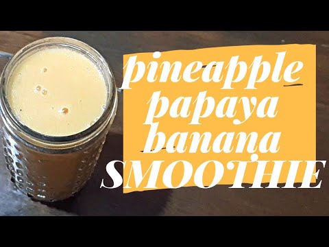 pineapple-papaya-banana-smoothie