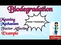 Ref:qC35gCpvxTo Biodegradation|| notes on microbial biodegradation / factor affecting biodegradation