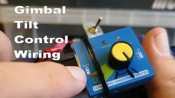 Wiring Cheap brushless Gimbal Tilt control with servo tester for gopro or similar