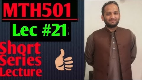 MTH501 :Important short series lecture ||lec #21||urdu hindi lecture ||maths by Zahfran