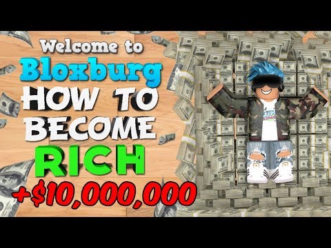 BLOXBURG HOW TO BECOME RICH! ($1M+ ?) [WORKING]