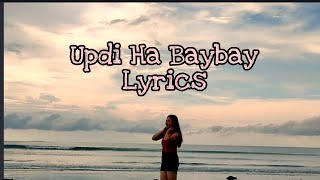 Updi Ha Baybay Lyrics