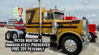 Peter Norton’s Immaculately Preserved 1985 359 Peterbilt Truck Tour