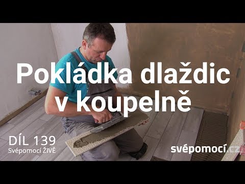 Video: Obklady Podlahy Koupelny - Jak Pokládat Dlaždice Na Podlahu Při Renovaci Koupelny