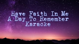 A Day To Remember - Have Faith In Me (Karaoke)