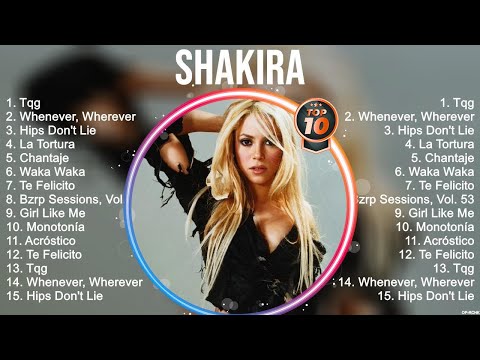 Shakira Greatest Hits ~ Best Songs Music Hits Collection Top 10 Pop Artists Of All Time