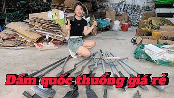 DẦM , THUỔNG , QUỐC , XẺNG làm bằng thép nhíp 100% giá tại xưởng
