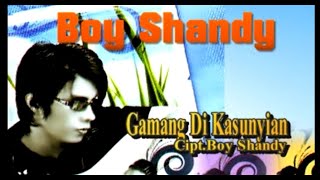 Boy Shandy - Gamang Dikasunyian - Pop Minang (Official Musik Video)