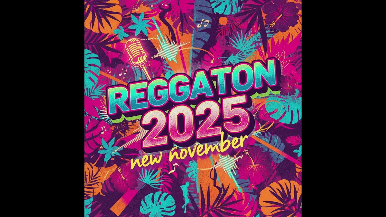❤💯🎉REGGAETON🔥 NOVEMBER 2025😍👌