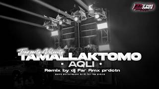DJ ARABIC VIRAL TAMALLAQTOMO AQLI - STYLE TRAP PARTY VELOCITY - FAR RMX || DAHLAN PRODUCTION || 2026