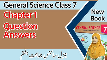 Class 7 Science Chapter 1 - Question Answer - 7th Class General Science Chapter 1 Exercise