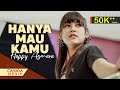 Happy Asmara - Hanya Mau Kamu (Official Music Video)