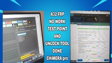 Samsung galaxy A32 FRP BYPASS no work test point and UNLOCK  TOOL DONE chimera pro