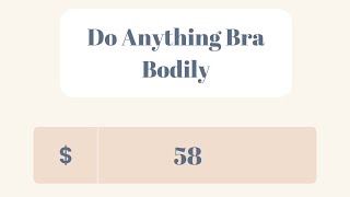 17 Bra Review Do anything Bra by Bodily – bemybreastfriend, LLC