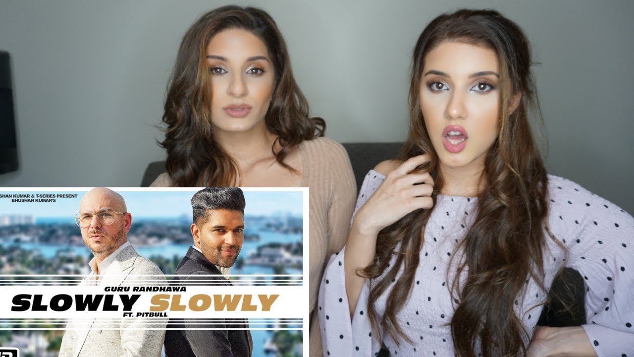 SLOWLY SLOWLY | Guru Randhawa ft. Pitbul - Reaction - YouTube