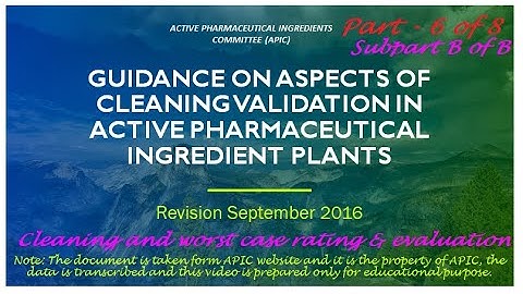 Basics of Cleaning Validation!  Part 6 of 8 B