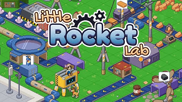 Cozy Factory Builder | Little Rocket Lab Longplay | No Commentary