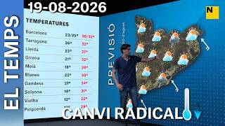 EL TEMPS 19-8 Arriba un CANVI RADICAL de temps a Catalunya amb pluja forta a Barcelona