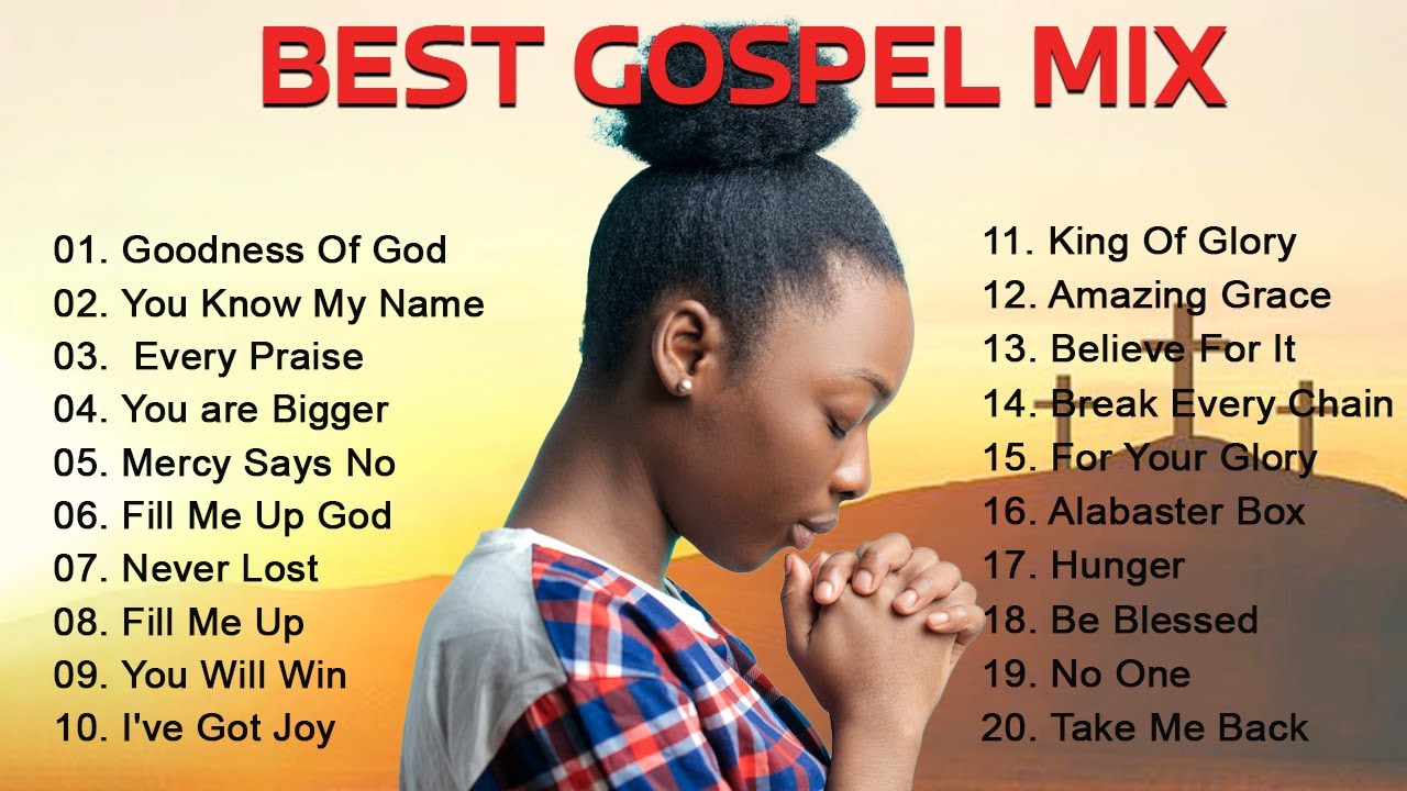 Most Powerful Gospel Songs of All Time     Best Gospel Music Playlist Ever