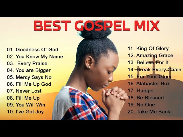 Most Powerful Gospel Songs of All Time  -  Best Gospel Music Playlist Ever class=