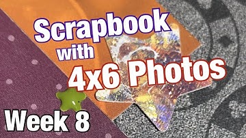Scrapbook with 4x6 Photos - Allison Davis Class (Week 8) - Scrapbook Las Vegas