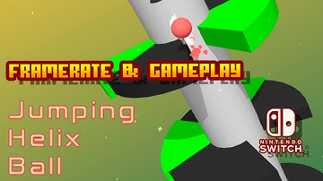 Jumping Helix Ball - (Nintendo Switch) - Framerate & Gameplay