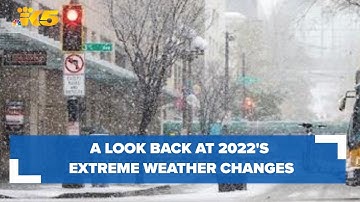 A look back at the extreme weather of 2022