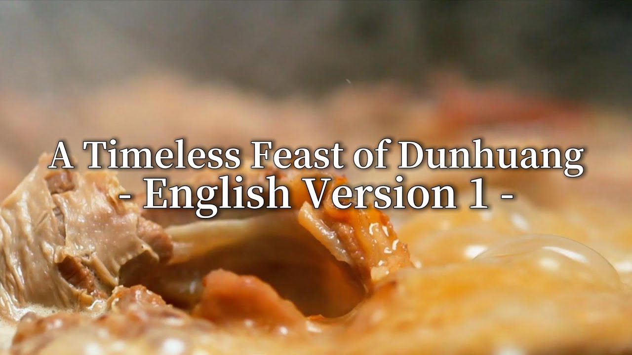 A Timeless Feast of Dunhuang：English Version 1
