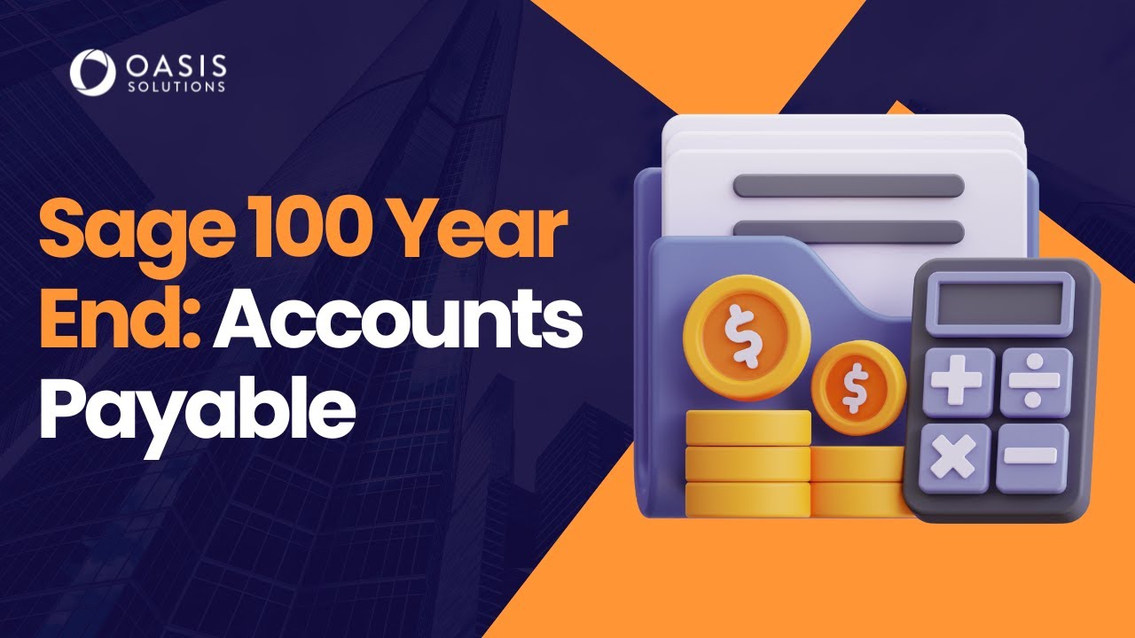 Sage 100 Year End (2025): Accounts Payable Module - YouTube