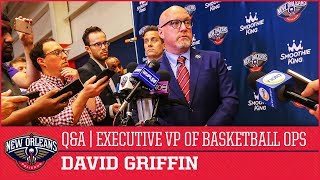 Q\&A with David Griffin - New Pelicans Executive VP of Basketball Operations | New Orleans Pelicans