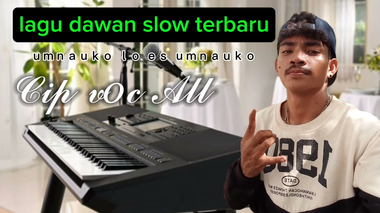 lagu dawan slow terbaru#cip/vic/All