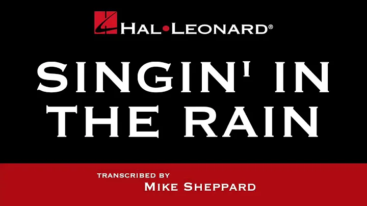 Singin in the Rain  transcribed by Mike Sheppard