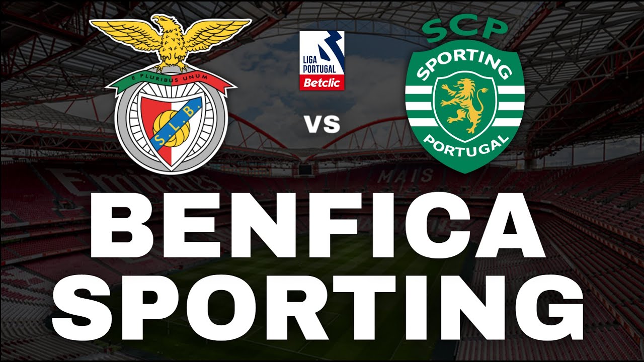 🔴BENFICA X SPORTING ( EM DIRETO ) LIGA PORTUGAL BETCLIC