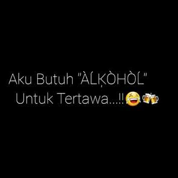 ALKOHOL pelarian dalam ptus cinta 😂