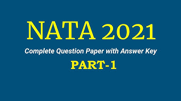 NATA 2021-APRIL SESSION | QUESTION PAPER SOLUTION | PART 1 - Explanation video will update soon