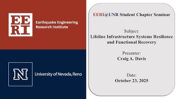 EERI Seminar @ UNR - Lifeline Infrastructure Systems Resilience and Functional Recovery