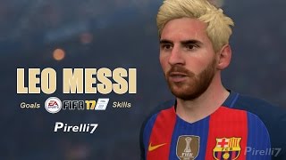 FIFA 17: Lionel Messi Goals & Skills 2017 |FIFA REMAKE| 60fps - by Pirelli7