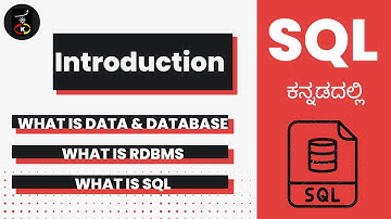 Introduction to SQL | Structured Query Language - Complete Tutorial | Kaliyona | In Kannada