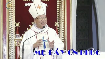 Mẹ đầy ơn phúc - Thánh lễ mừng kính sinh nhật Đức Mẹ