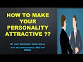 How u can make your personality attractive by improving your communication skills. very simple, lets
