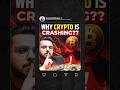 Why Crypto is Crashing?