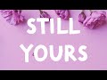 The Kid Laroi - Still Yours (Lyrics)