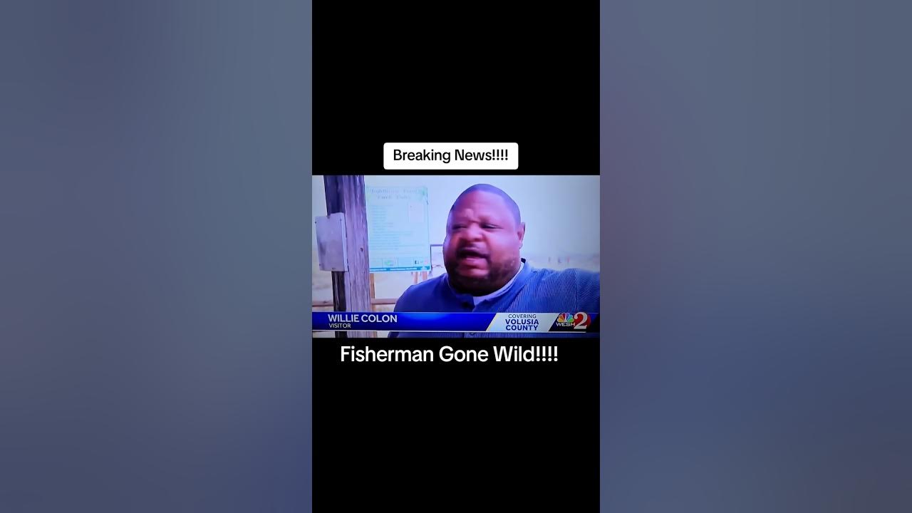 Breaking News Fisherman Gone Wild breakingnews fishing fisherman 