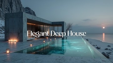 Elegant Deep House | Chillout Music for a Luxurious Winter Night Lounge Vibe