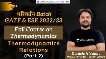 Thermodynamics Relations (Part 2) | #Thermodynamics | परिवर्तन Batch | GATE/ESE 2022/23 Exams